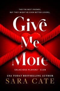 Give Me More (Salacious Players’ Club)